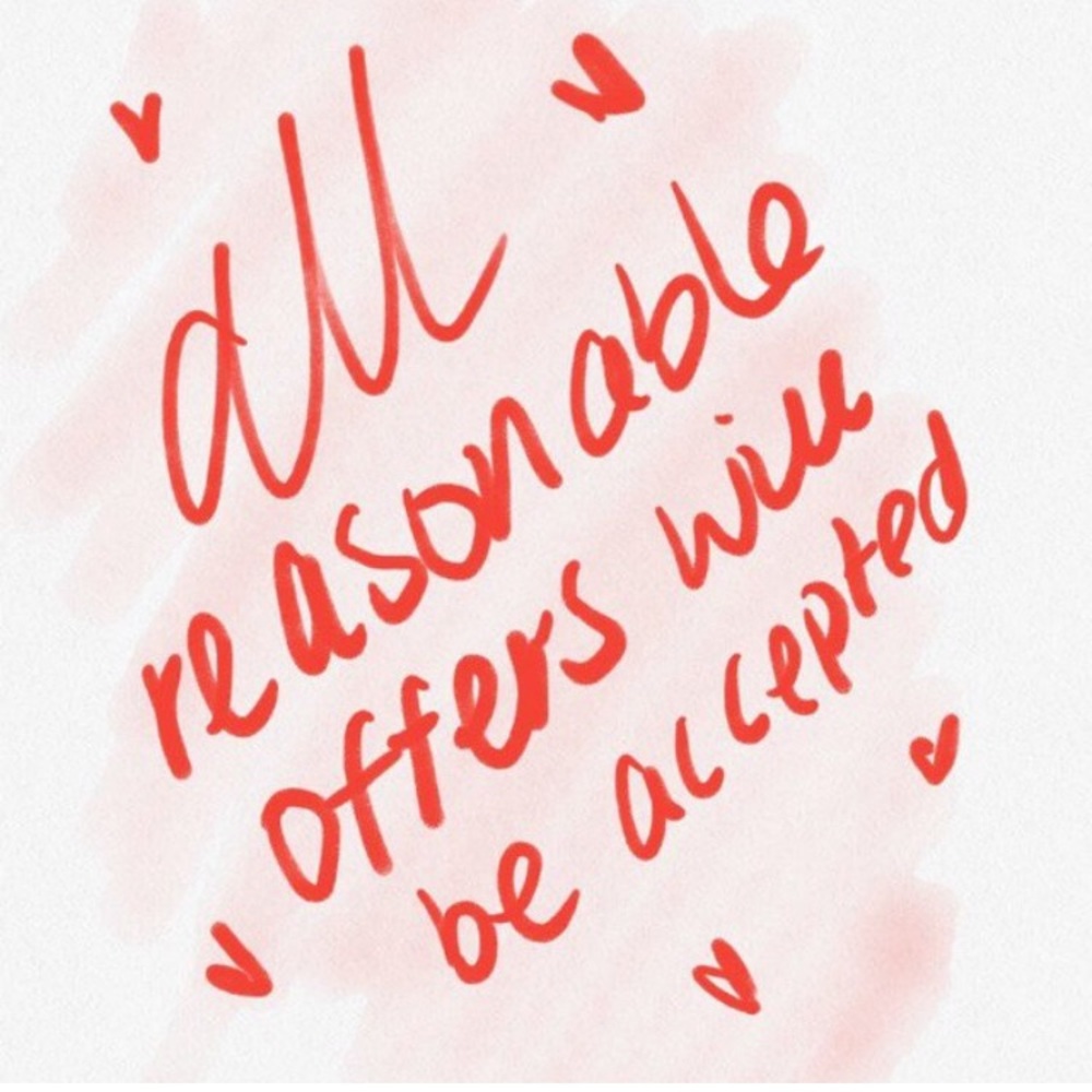 ALL REASONABLE OFFERS WILL BE ACCEPTED!